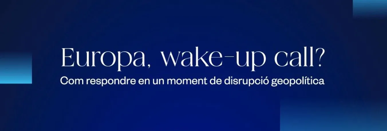 El Cercle d’Economia debatrà sobre la resposta d’Europa davant l’actual context de disrupció geopolítica, en la seva Reunió Anual